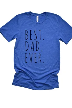 Best Dad Ever Tee